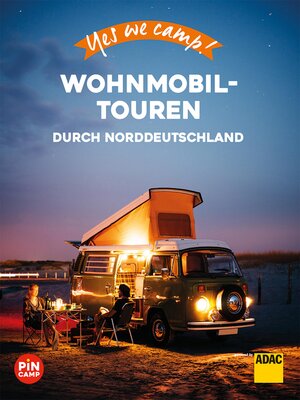 cover image of Yes we camp! Wohnmobil-Touren durch Norddeutschland